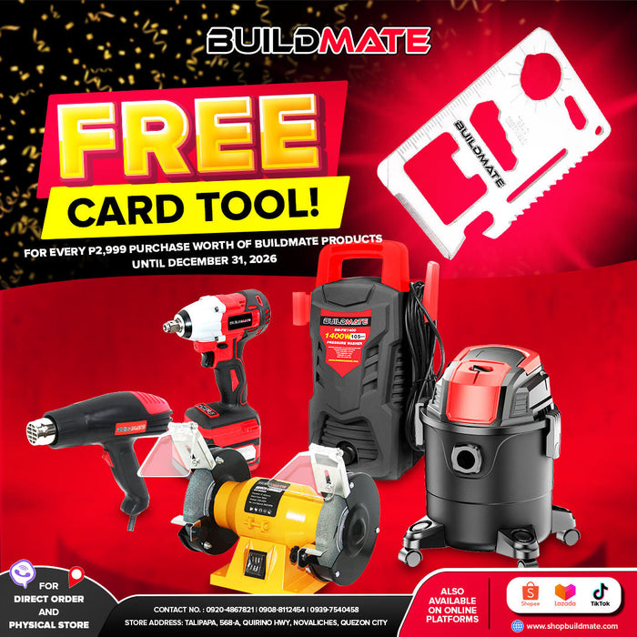 GET A FREE BUILDMATE CARD TOOL WITH EVERY ₱2,999 PURCHASE!