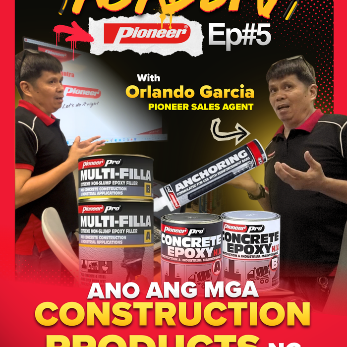 Pioneer EP.5: Choosing the Right Construction Product for the Job