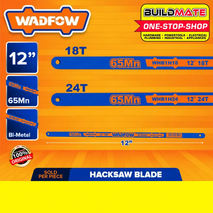 WADFOW Hacksaw Blade 1pc 18T & 24T 65MN 300mm 12" Inches SOLD PER PIECE High Quality •BUILDMATE• WHT