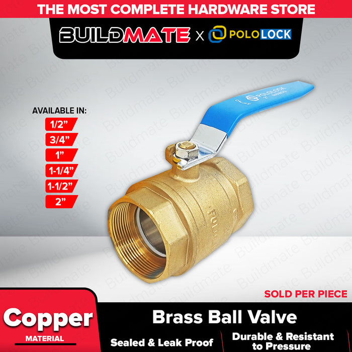 BUILDMATE x POLOLOCK Brass Ball Valve – Heavy Duty & Leak-Proof | Available in 1/2" to 2" Sizes 