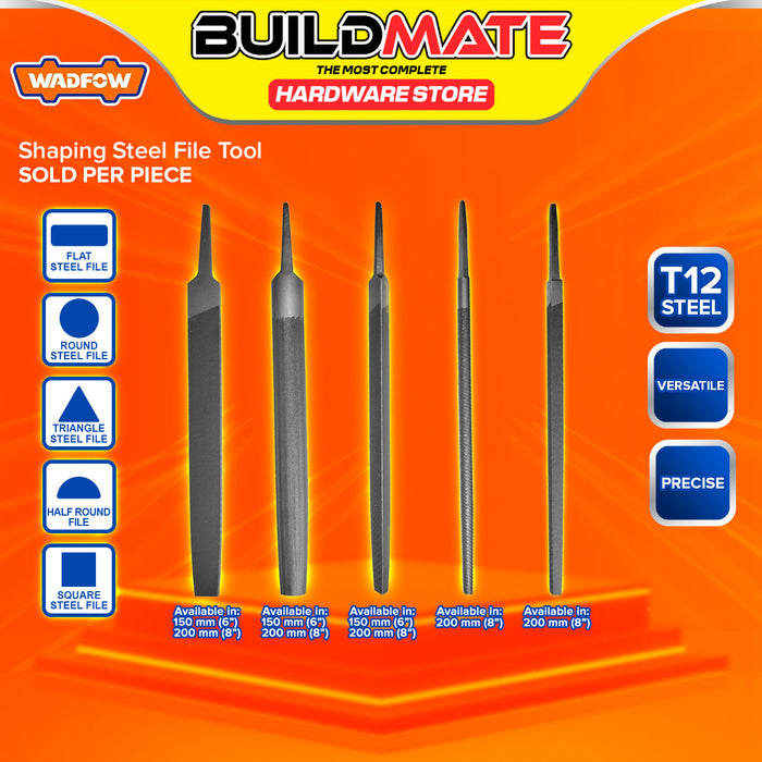BUILDMATE Wadfow Steel File 6" / 8" Flat Half Round Square Triangle Metalworking File Hand Tools SOLD PER PIECE - WHT