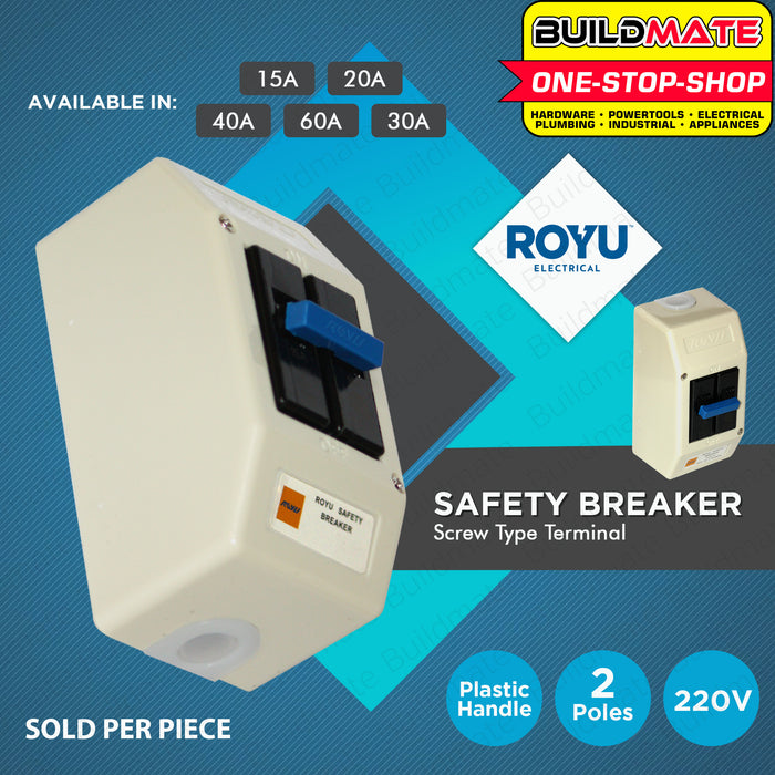 BUILDMATE Royu Safety Breaker Screw Type Terminal 15A | 20A| 30A | 40A | 60A [SOLD PER PIECE] Electrical Safety Circuit Breaker
