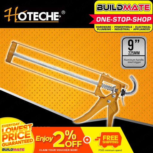 HOTECHE Steel Frame Caulking Gun 9" 225mm HTC-423702 •BUILDMATE•