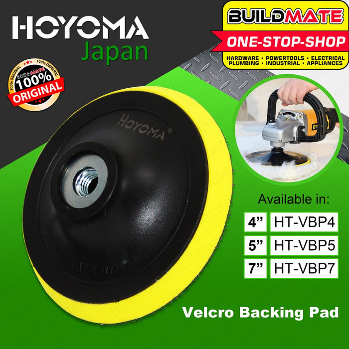 HOYOMA JAPAN Velcro Backing Pad 4" 5" 7" inch  for Angle Grinder SOLD PER PIECE •BUILDMATE•