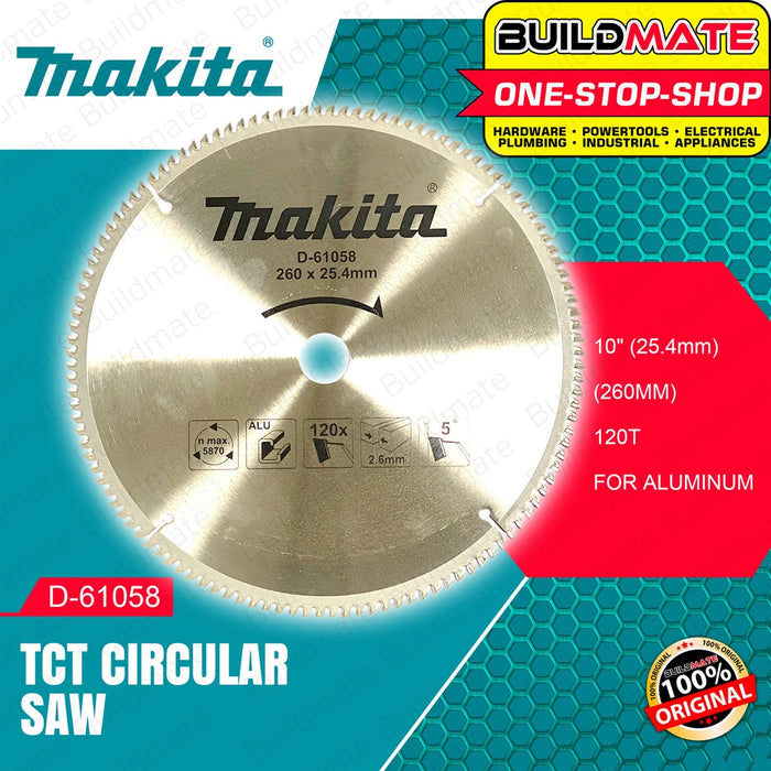 MAKITA TCT  Circular Saw 260mm 10" 120T FOR ALUMINUM D-61058 •BUILDMATE•