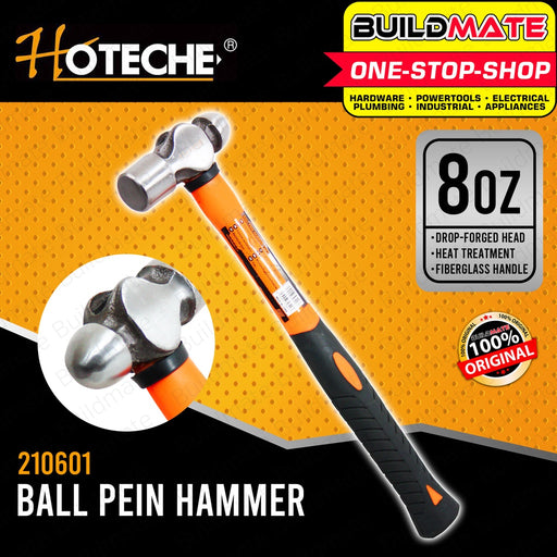 Hoteche 8oz Ball Pein ballpein Ball peen Hammer HTC-210601 100% ORIGINAL / AUTHENTIC •BUILDMATE•