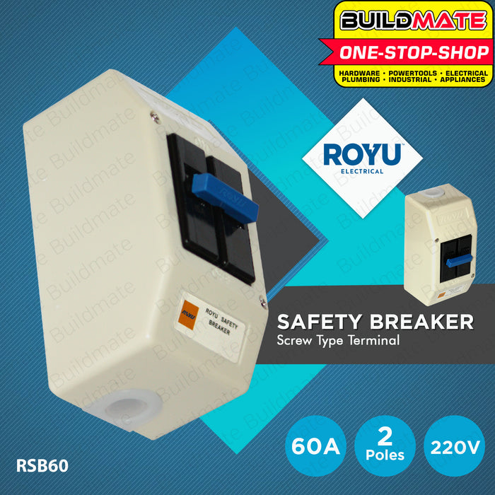 BUILDMATE Royu Safety Breaker Screw Type Terminal 15A | 20A| 30A | 40A | 60A [SOLD PER PIECE] Electrical Safety Circuit Breaker