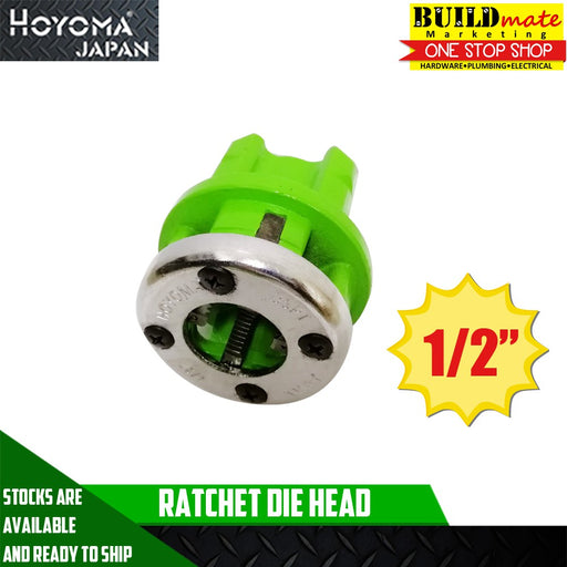 Hoyoma Ratchet Die Threader Head 3/4" , 1/2" HYMA •BUILDMATE•