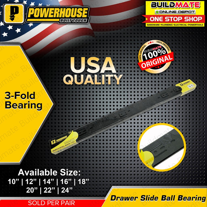 POWERHOUSE Drawer Slide Ball Bearing 3 Fold 10" | 12" | 14" SOLD IN PAIR •BUILDMATE• PHDH