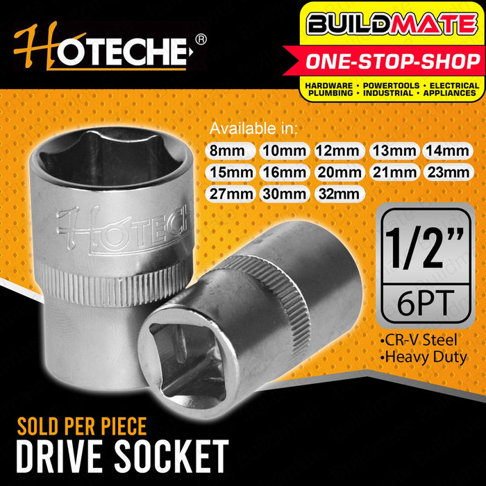 Hoteche 1/2 Drive Socket 6Pt 8mm 10mm 12mm 13mm 14mm 15mm 16mm 20mm SOLD PER PIECE •BUILDMATE•