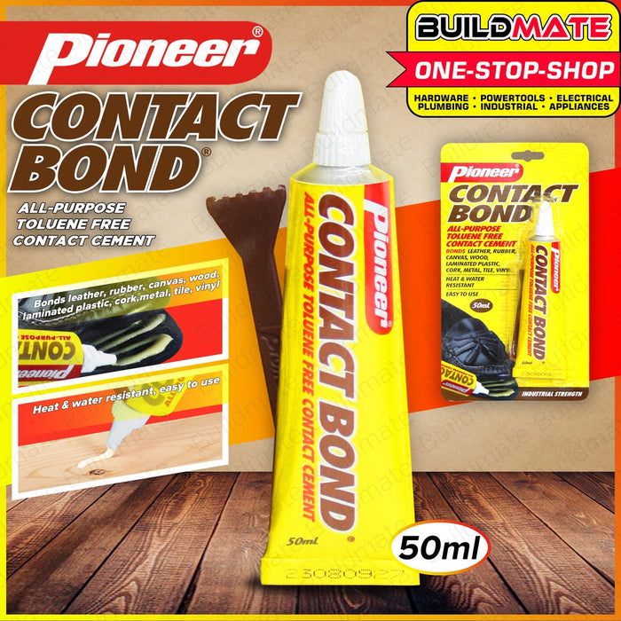 PIONEER Contact Bond 15ML | 50ML [SOLD PER PIECE] Tube Bond All Purpose Adhesive Toluene Free